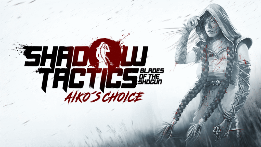 Shadow Tactics: Aiko’s Choice – الآن متوفر على  Xbox Series X|S!