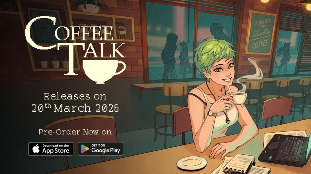 ستصل Coffee Talk رسميًا إلى الهواتف الذكية في 20 مارس 2026