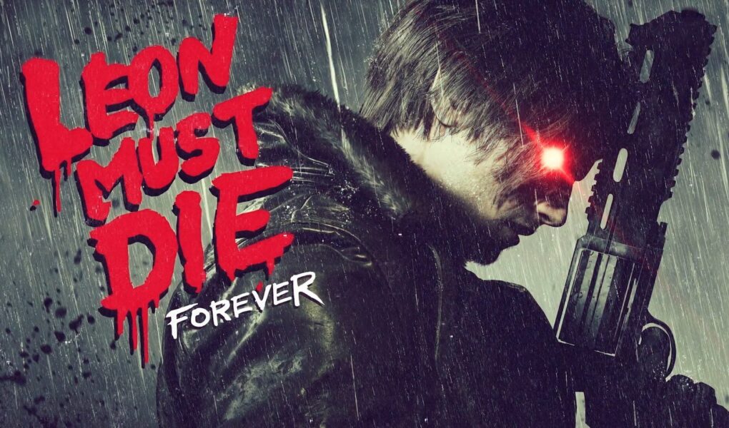 Leon Must Die Forever
