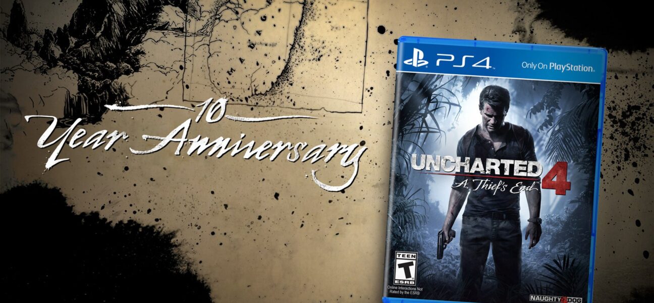 uncharted 4 10 year anniversary