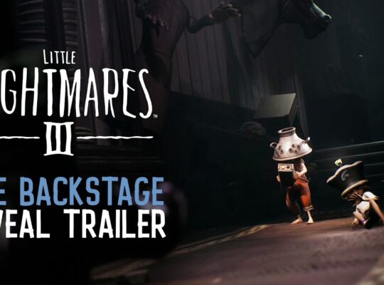Little Nightmares III–The Backstage