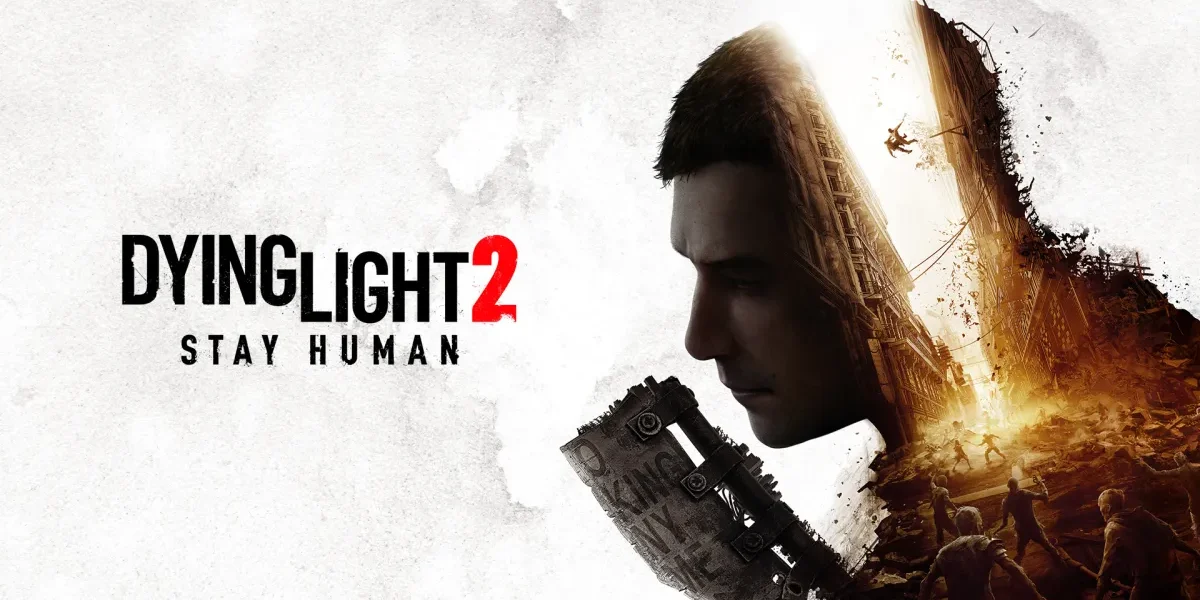 Dying Light 2 Stay Human